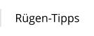 Rügen-Tipps