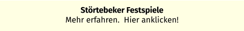 Störtebeker Festspiele Mehr erfahren.  Hier anklicken!