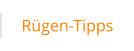 Rügen-Tipps